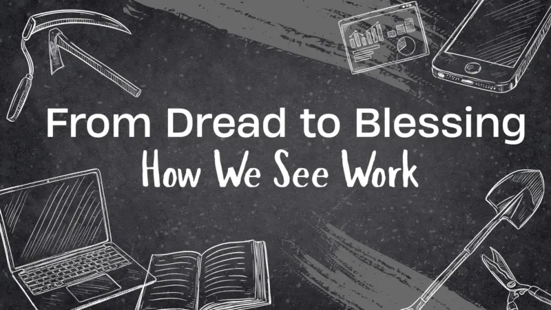 From Dread To Blessing.